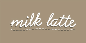 milk latte（ミルクラテ）